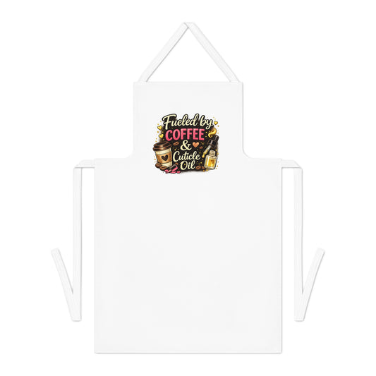 "Fueled by Coffee & Cuticle Oil" Apron for Nail Techs